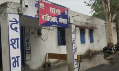 ब्रेकिंग  न्यूज ,भोपाल के नजीराबाद थाना क्षेत्र
