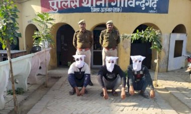 गोविंदगढ़ पुलिस की कार्यवाही लूट के फरार 3 आरोपी बापर्दा गिरफ्तार