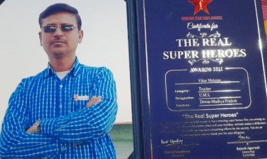 शिक्षक विकास महाजन द रियल सुपर हीरो पुरस्कार से हुए सम्मानित